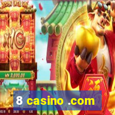 8 casino .com